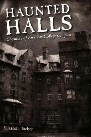 القاعات المسكونة: Ghostlore of American College Campus