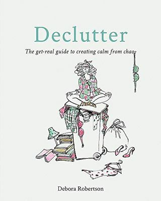 Declutter: الدليل الحقيقي لخلق الهدوء من الفوضى